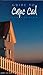 Guide to Cape Cod by Jerry Morris