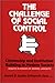 The Challenge of Social Control: Citizenship and Institution Building in Modern Society: Essays in Honor of Morris Janowitz (Modern Sociology)