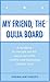 My Friend, the Ouija Board