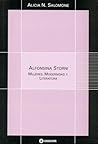 Alfonsina Storni. Mujeres, modernidad y literatura