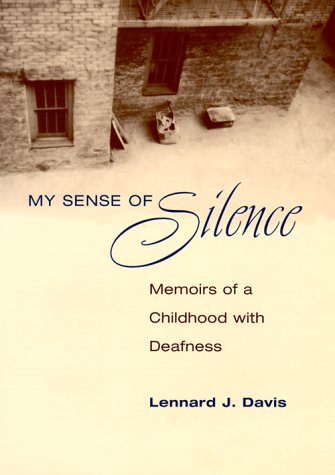 My Sense of Silence: Memoirs of a Childhood with Deafness (Hardcover)