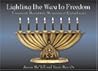 Lighting the Way to Freedom: Treasured Hanukkah Menorahs of Early Israel Lighting the Way to Freedom: Treasured Hanukkah Menorahs of Early Israel