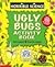 Ugly bugs activity book