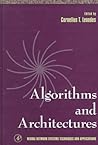 Algorithms and Architectures (Volume 1) (Neural Network Systems Techniques and Applications, Volume 1)