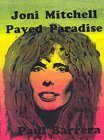 Joni Mitchell : Paved Paradise (Paperback)