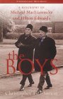 The Boys: A Biography of Micheal MacLiammoir and Hilton Edwards (Paperback)