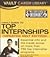 Vault Guide to Top Internships 2007 (Vault Career Library)