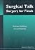 Surgical Talk: Surgery for ...