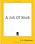 A Job Of Work