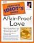 The Complete Idiot's Guide to Affair-Proof Love
