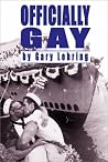 Officially Gay: The Political Construction of Sexuality Officially Gay: The Political Construction of Sexuality