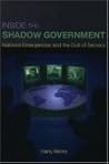 Inside the Shadow Government: National Emergencies and the Cult of Secrecy Inside the Shadow Government: National Emergencies and the Cult of Secrecy