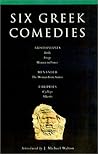 Six Classical Greek Comedies: Birds; Frogs; Women in Power; the Woman from Samos; Cyclops and Alkestis (Classical Dramatists)