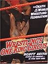 Wrestling's One Ring Circus: The Death of the World Wrestling Federation