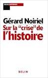 Sur la "crise" de l'histoire Sur la "crise" de l'histoire