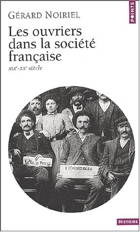 Les Ouvriers dans la société française: XIXe-XXe siècle (Mass Market Paperback)