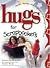 Hugs for Scrapbookers: Stories, Sayings, and Scriptures to Encourage and Inspire (Hugs Series)