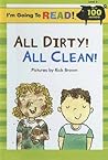 All Dirty! All Clean! (I'm Going to Read, Level 2)