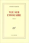 Vue sur l'ossuaire: Romånce Vue sur l'ossuaire: Romånce