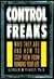 Control Freaks by Gerald W. Piaget
