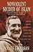Nonviolent Soldier of Islam: Badshah Khan: A Man to Match His Mountains