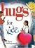 Hugs for Kids: Stories, Sayings, and Scriptures to Encourage and Inspire