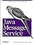 Java Message Service (O'Reilly Java Series)