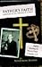 Father's Faith, Messages to My Friends in Christ by Woodrow I. Brown