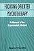 Focusing-Oriented Psychotherapy: A Manual of the Experiential Method