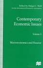 Contemporary Economic Issues: Proceedings of the Eleventh World Congress of the International Economic Association, Tunis : Macroeconomics and Finance (IEA CONFERENCE VOLUME)