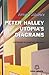 Peter Halley: Utopia's Diag...