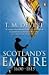 Scotland's Empire, 1600 - 1815 by T.M. Devine