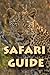 Safari Guide by Les de Villiers