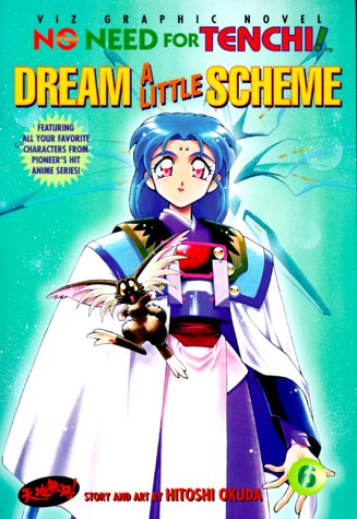 No Need For Tenchi!, Volume 6: Dream A Little Scheme (Paperback)