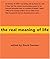 The Real Meaning of Life by David Seaman