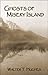 Ghosts of Misery Island by Walter T.  Hughes