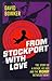 From Stockport with Love