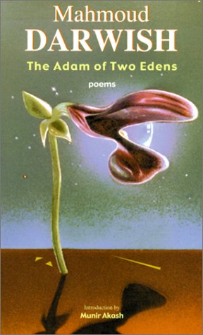 The Adam of Two Edens: Poems (Arab American Writing)