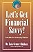 Let's Get Financial Savvy! From Debt-Free to Investing With Ease