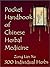 Pocket Handbook of Chinese Herbal Medicine