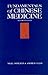 Fundamentals of Chinese Med...