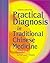 Practical Diagnosis in Traditional Chinese Medicine