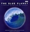 The Blue Planet: A Natural History of the Oceans