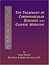 The Treatment of Cardiovascular Diseases with Chinese Medicine