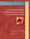 Contemporary Chinese Medicine and Acupuncture (Medical Guides to Complementary & Alternative Medicine)