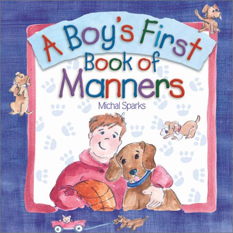 A Boy's First Book of Manners (Hardcover)