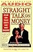 Straight Talk on Money Ken and Darla Dolan's Guide to Family ... by Ken Dolan