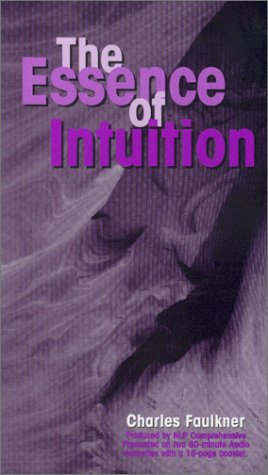 The Essence of Intuition (Audio Cassette)