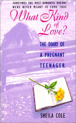 What Kind of Love? The Diary of a Pregnant Teenager (Paperback)