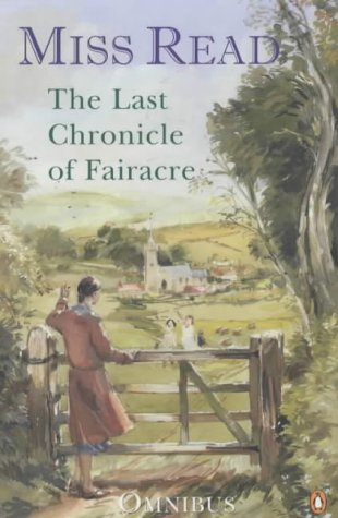 The Last Chronicle Of Fairacre (Fairacre, #18-20